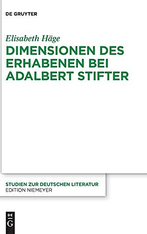 Dimensionen des Erhabenen bei Adalbert Stifter