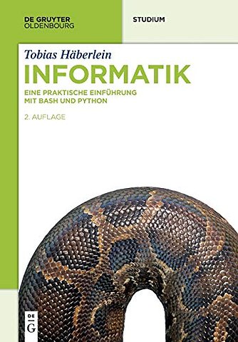 Informatik – Eine praktische Einführung mit Bash und Python