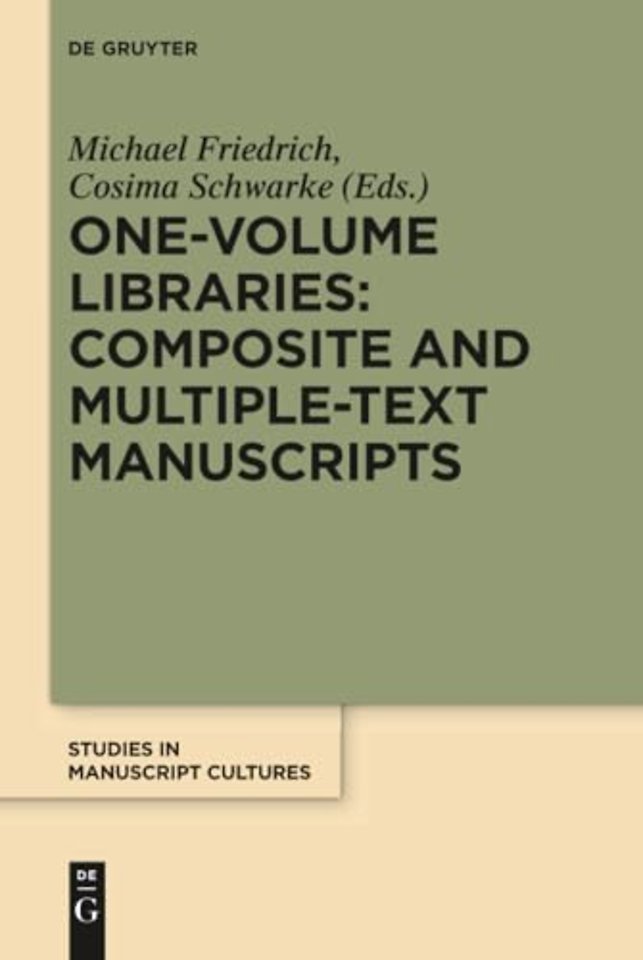 One–Volume Libraries: Composite and Multiple–Text Manuscripts