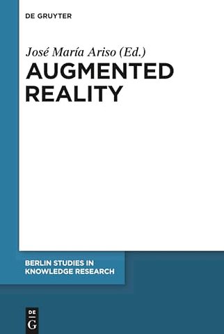 Augmented Reality – Reflections on Its Contribution to Knowledge Formation