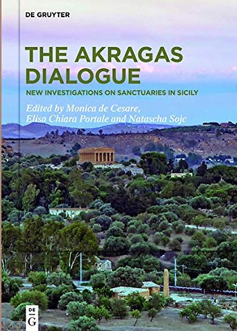 The Akragas Dialogue – New investigations on sanctuaries in Sicily