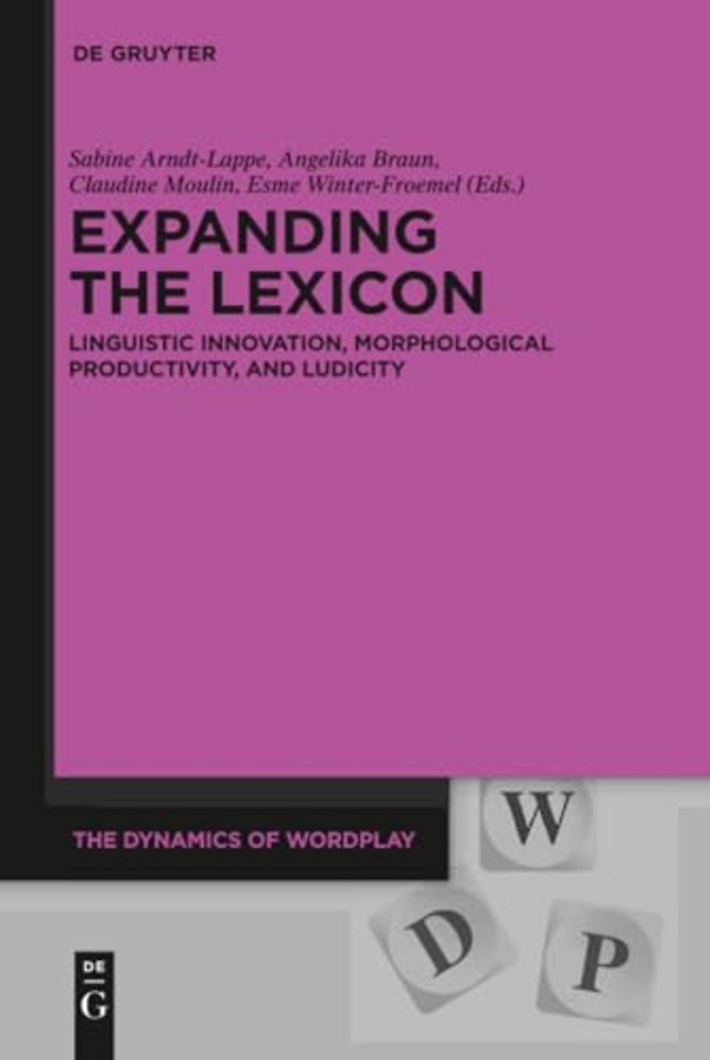 Expanding the Lexicon – Linguistic Innovation, Morphological Productivity, and Ludicity