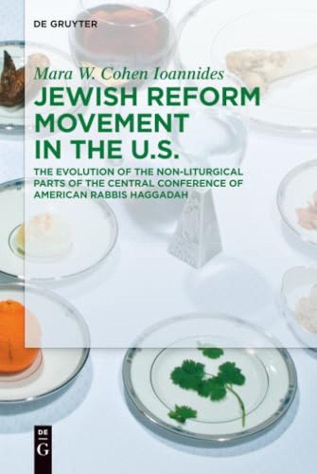 Jewish Reform Movement in the US – The Evolution of the Non–Liturgical Parts of the Central Conference of American Rabbis Haggadah