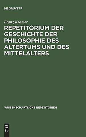 Repetitorium der Geschichte der Philosophie des Altertums und des Mittelalters