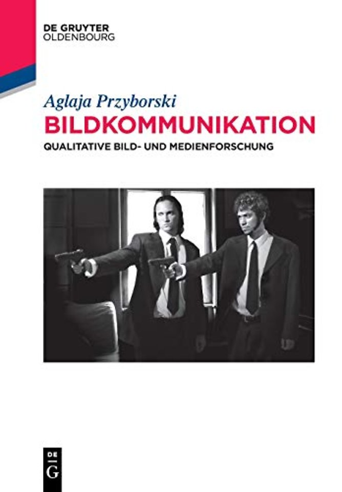 Bildkommunikation – Qualitative Bild– und Medienforschung