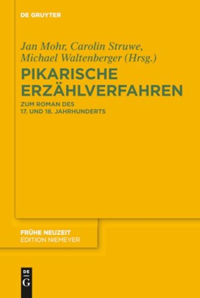 Pikarische Erzählverfahren – Zum Roman des 17. und 18. Jahrhunderts