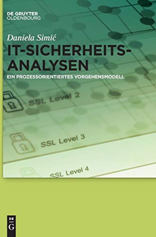 IT–Sicherheitsanalysen – Ein prozessorientiertes Vorgehensmodell