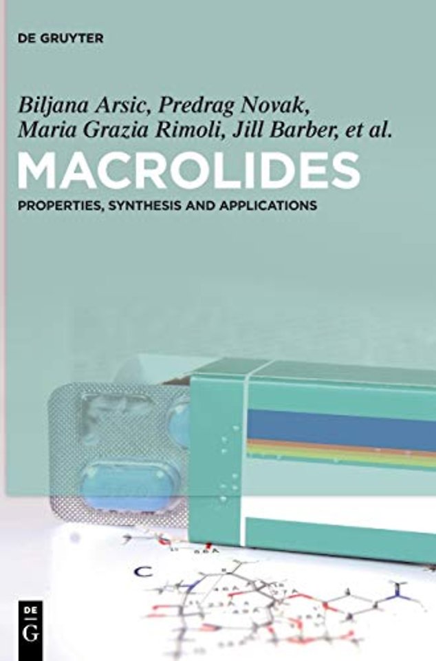 Macrolides – Properties, Synthesis and Applications