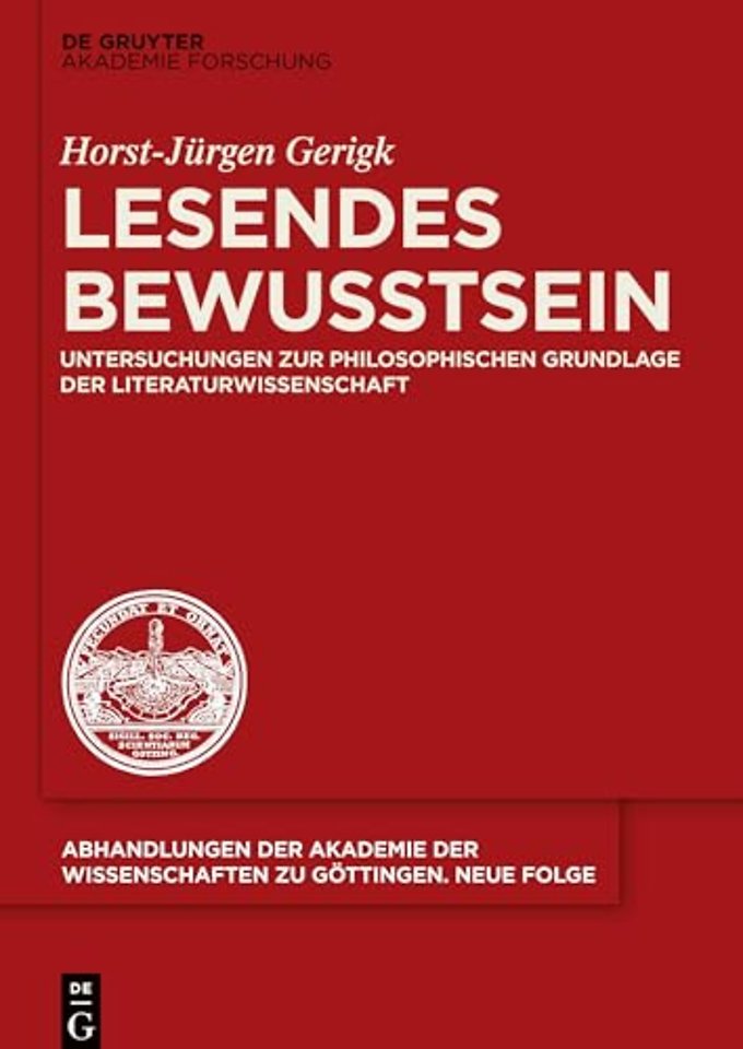 Lesendes Bewusstsein – Untersuchungen zur philosophischen Grundlage der Literaturwissenschaft