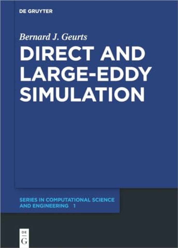 Direct and Large–Eddy Simulation