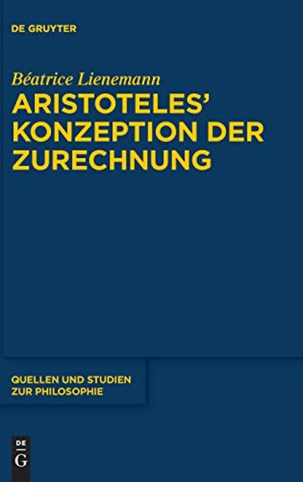 Aristoteles’ Konzeption der Zurechnung