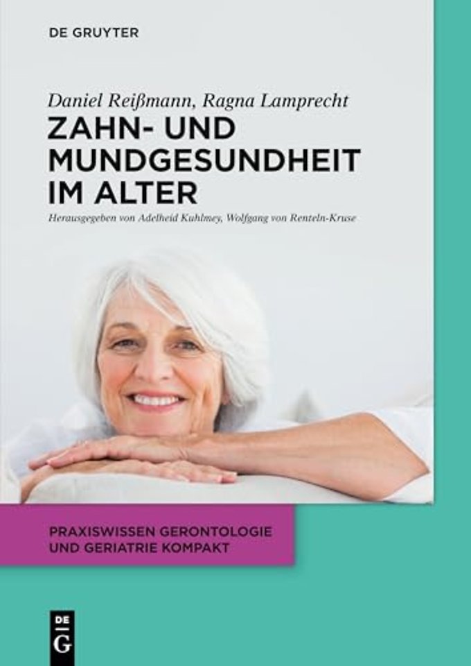 Zahn– und Mundgesundheit im Alter