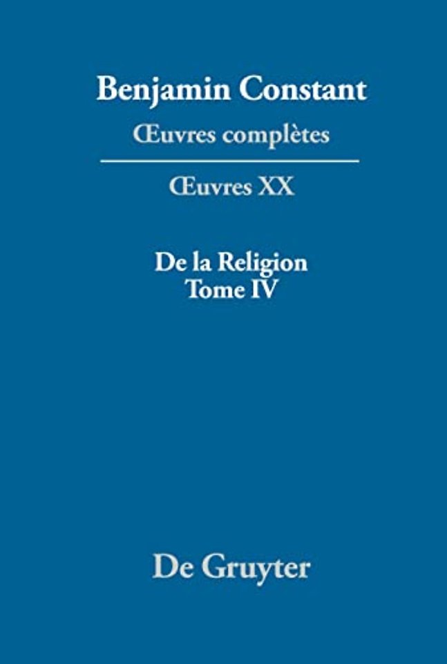 De la Religion, considérée dans sa source, ses formes et ses développements, Tome IV