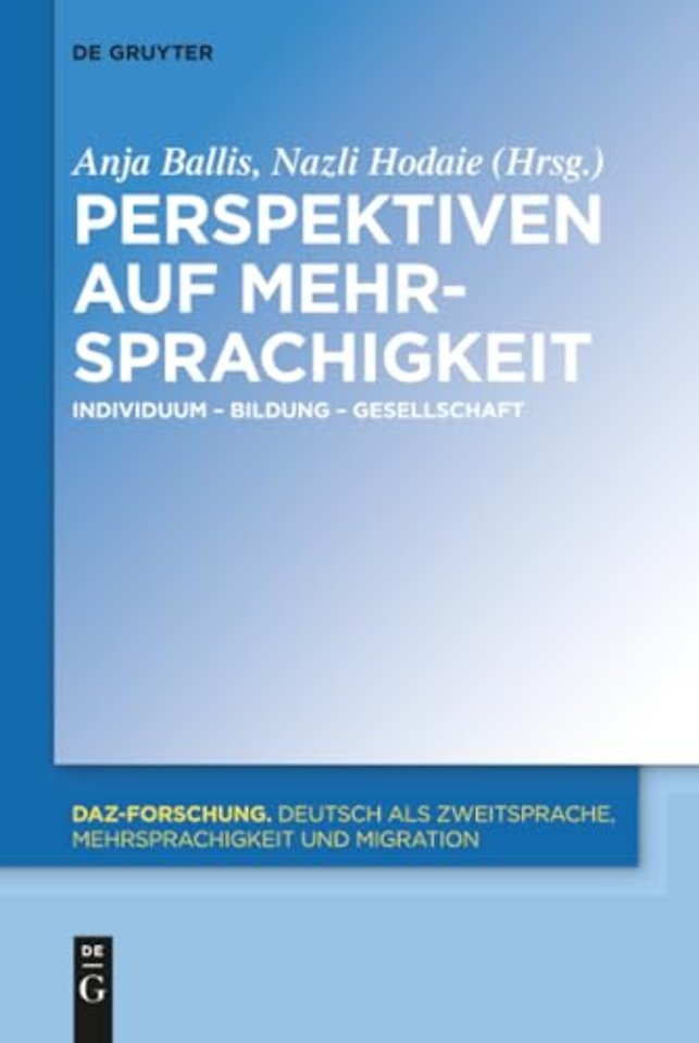 Perspektiven auf Mehrsprachigkeit – Individuum – Bildung – Gesellschaft