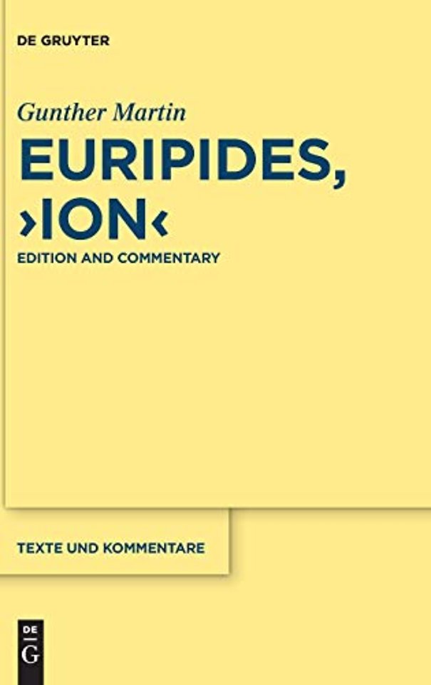 Euripides, "Ion" – Edition and Commentary