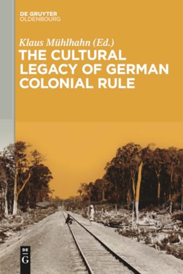 The Cultural Legacy of German Colonial Rule