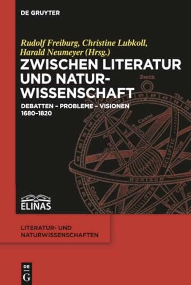 Zwischen Literatur und Naturwissenschaft – Debatten – Probleme – Visionen 1680–1820