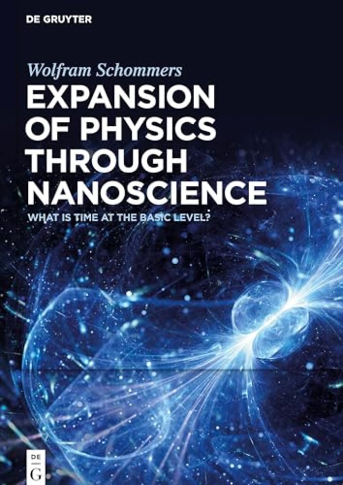 Expansion of Physics through Nanoscience – What Is Time at the Basic Level?