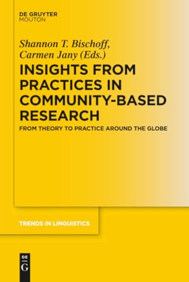 Insights from Practices in Community–Based Resea – From Theory To Practice Around The Globe