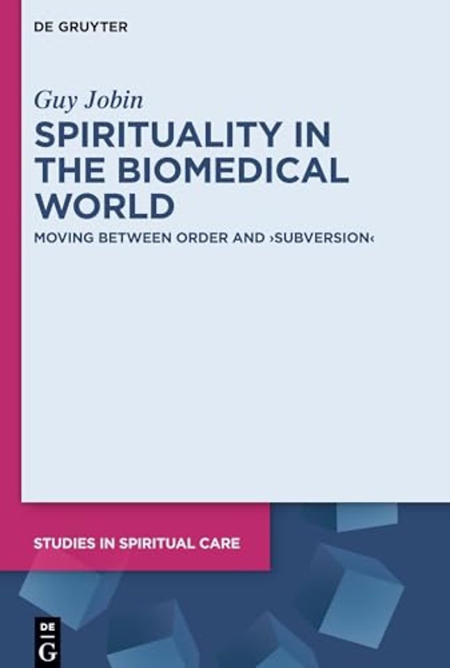Spirituality in the Biomedical World