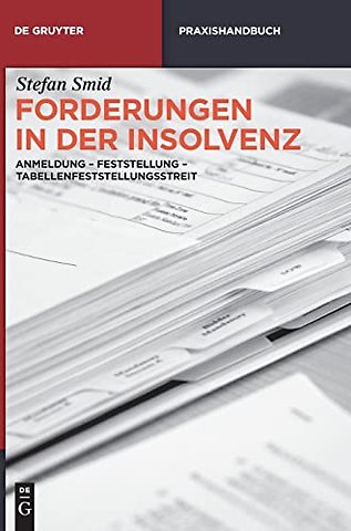 Forderungen in der Insolvenz – Anmeldung – Feststellung – Tabellenfeststellungsstreit