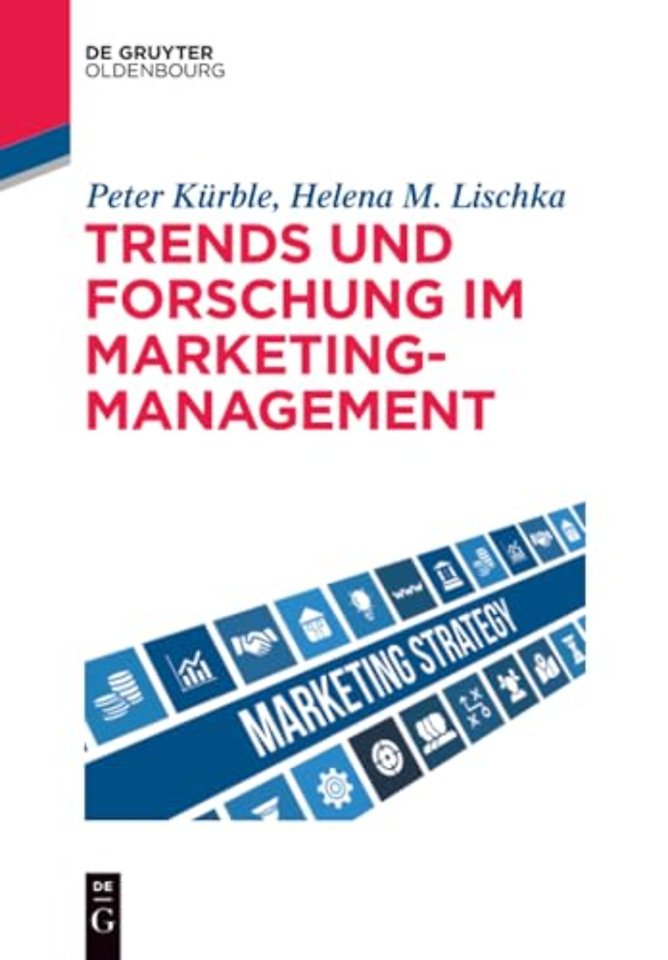 Trends und Forschung im Marketingmanagement