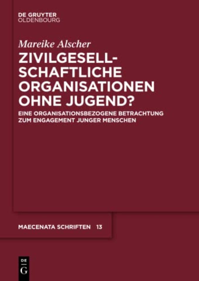 Zivilgesellschaftliche Organisationen ohne Jugen – Eine organisationsbezogene Betrachtung zum Engagement junger Menschen