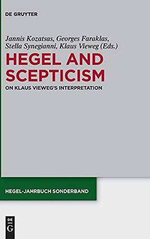 Hegel and Scepticism – On Klaus Vieweg`s Interpretation