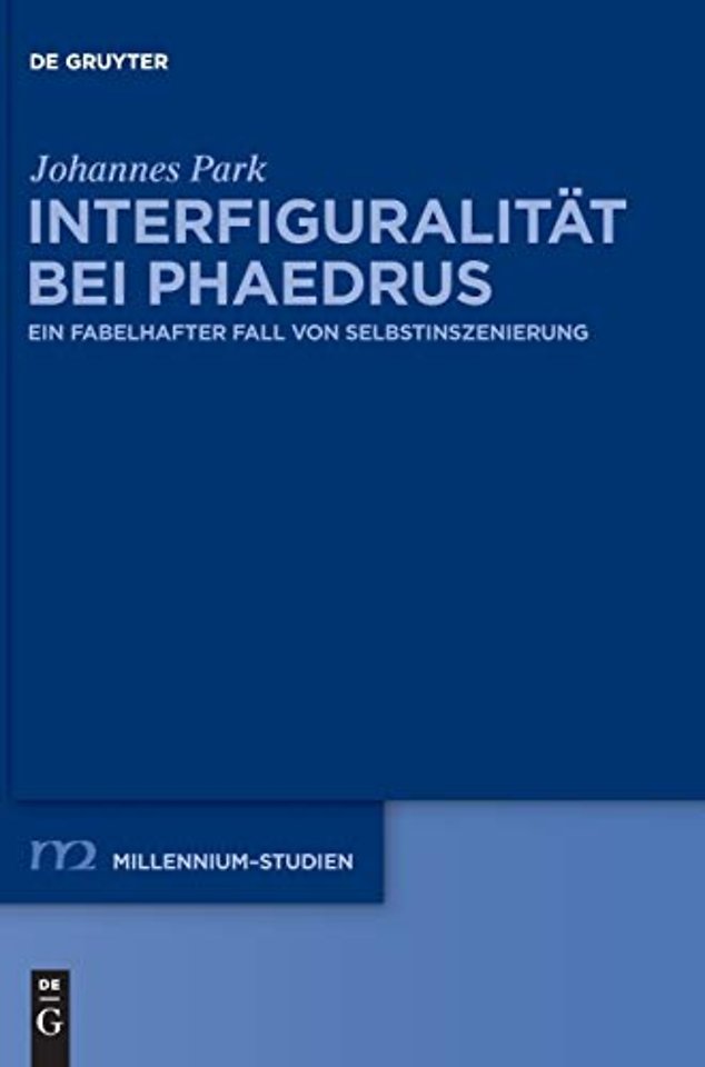 Interfiguralität bei Phaedrus – Ein fabelhafter Fall von Selbstinszenierung