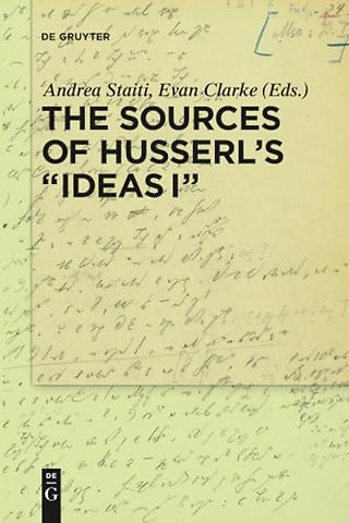 The Sources of Husserl’s 'Ideas I'