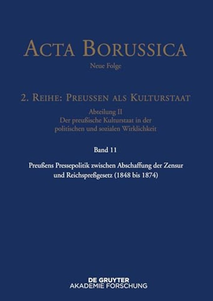 Preuβens Pressepolitik zwischen Abschaffung der Zensur und Reichspreβgesetz (1848 bis 1874)
