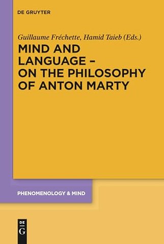 Mind and Language – On the Philosophy of Anton Marty