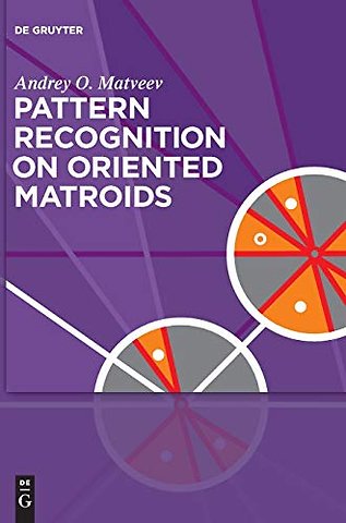 Pattern Recognition on Oriented Matroids