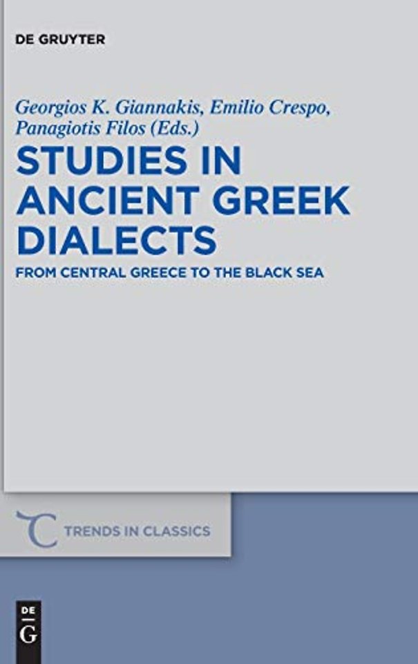 Studies in Ancient Greek Dialects – From Central Greece to the Black Sea