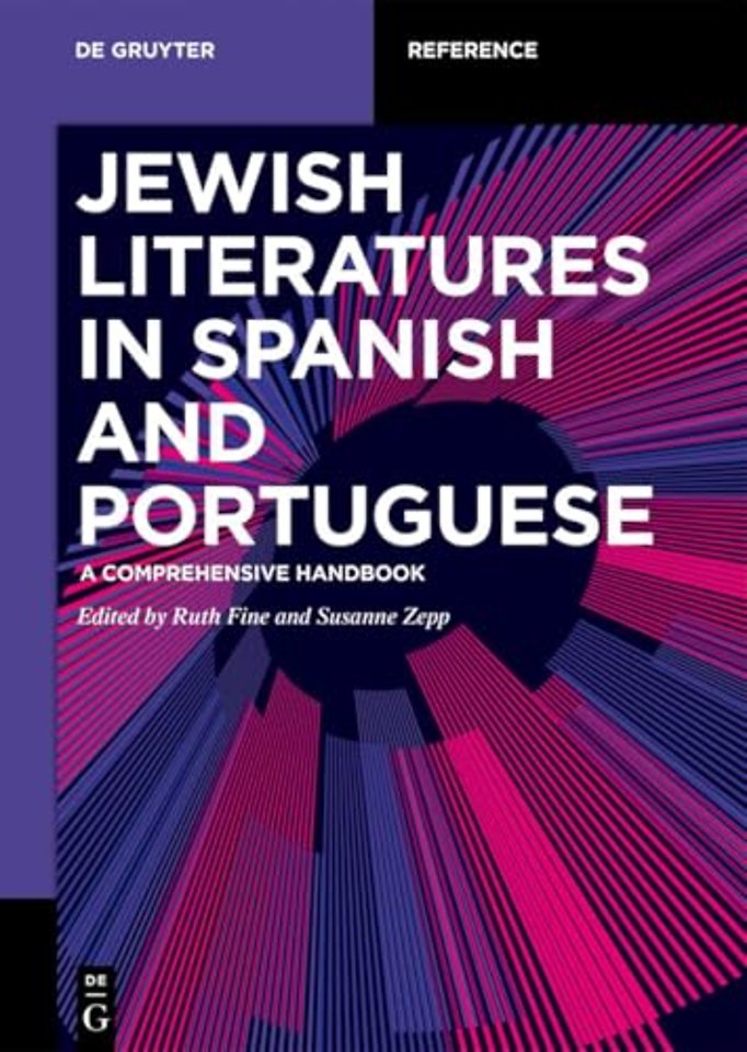 Jewish Literatures in Spanish and Portuguese – A Comprehensive Handbook