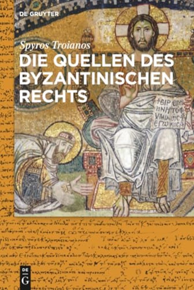 Die Quellen des byzantinischen Rechts