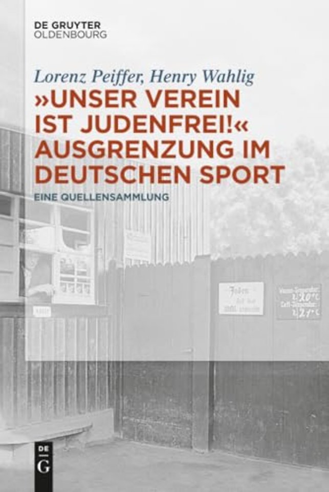 Unser Verein ist judenfrei! Ausgrenzung im deutschen Sport – Eine Quellensammlung
