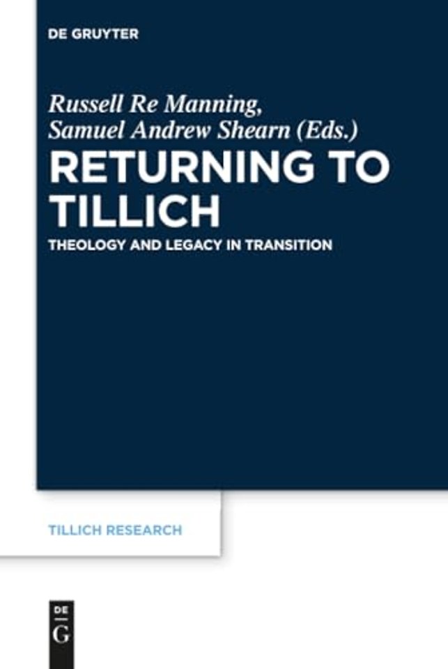 Returning to Tillich – Theology and Legacy in Transition