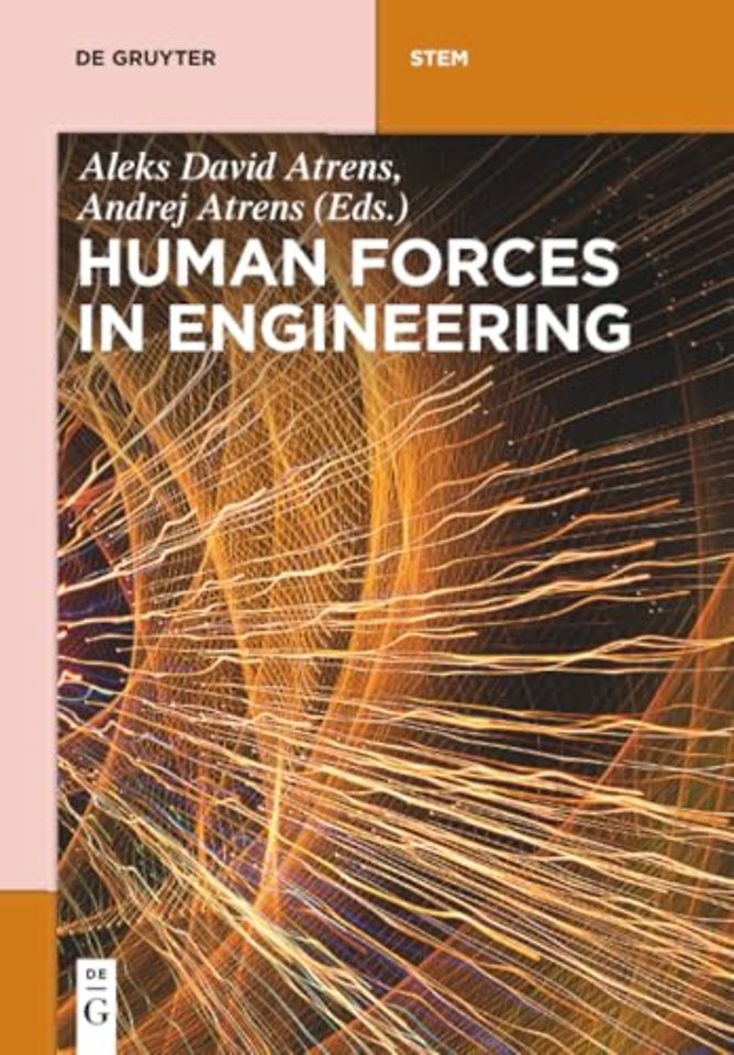 Human Forces in Engineering