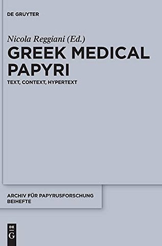 Greek Medical Papyri – Text, Context, Hypertext