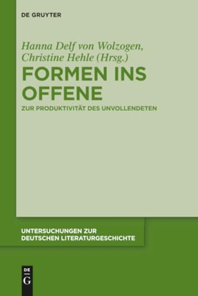 Formen ins Offene – Zur Produktivität des Unvollendeten