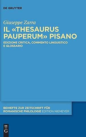 Il «Thesaurus pauperum» pisano – Edizione critica, commento linguistico e glossario