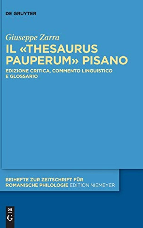 Il «Thesaurus pauperum» pisano – Edizione critica, commento linguistico e glossario