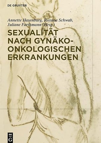 Sexualität nach gynäko–onkologischen Erkrankungen