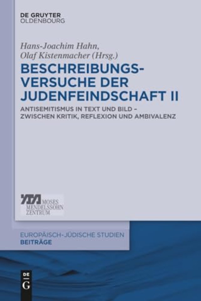Beschreibungsversuche der Judenfeindschaft II – Antisemitismus in Text und Bild – zwischen Kritik, Reflexion und Ambivalenz