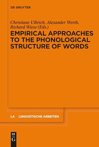 Empirical Approaches to the Phonological Structure of Words