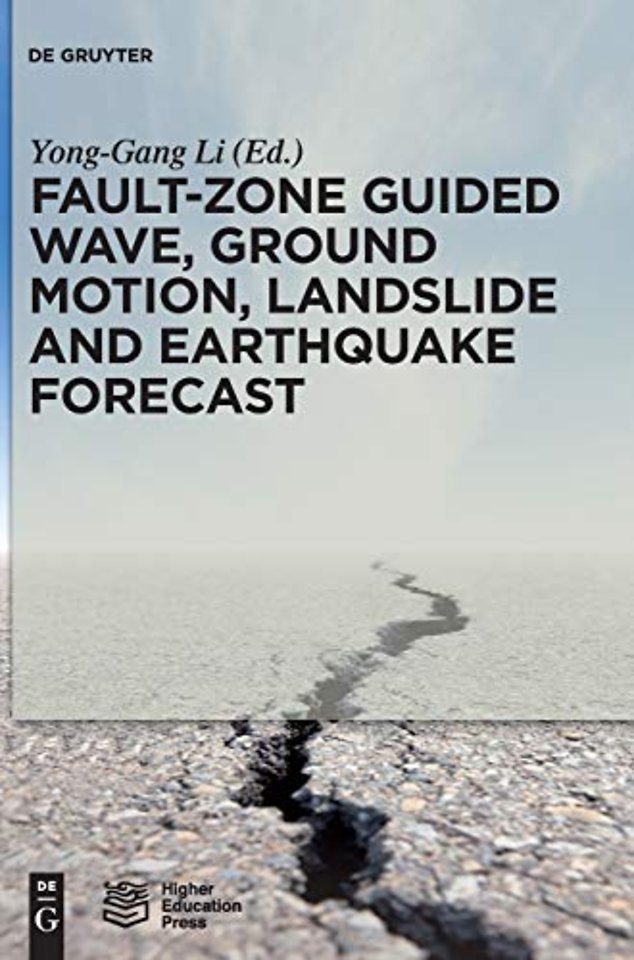 Fault–Zone Guided Wave, Ground Motion, Landslide and Earthquake Forecast