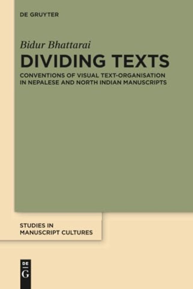 Dividing Texts – Conventions of Visual Text–Organisation in Nepalese and North Indian Manuscripts