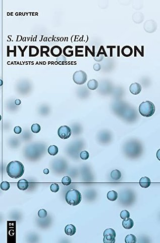 Hydrogenation – Catalysts and Processes