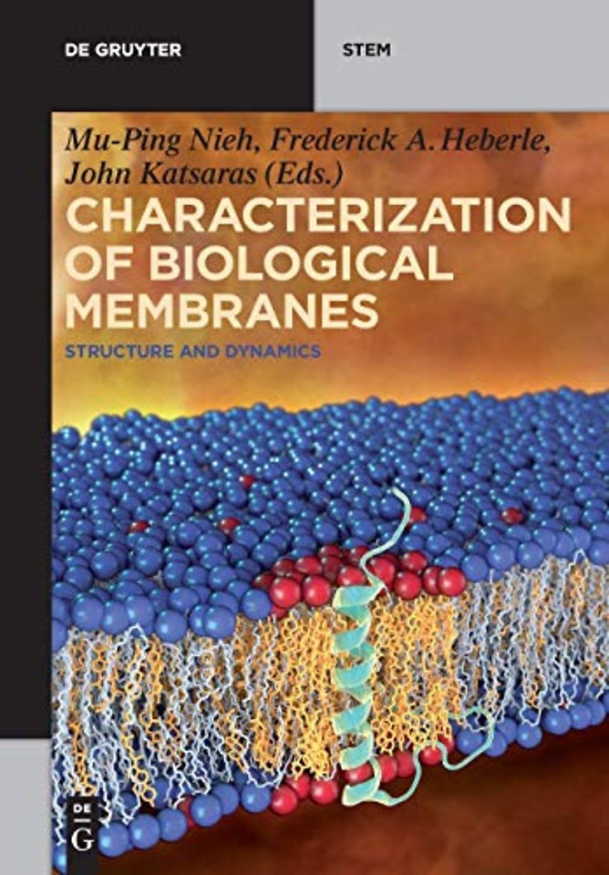 Characterization of Biological Membranes – Structure and Dynamics